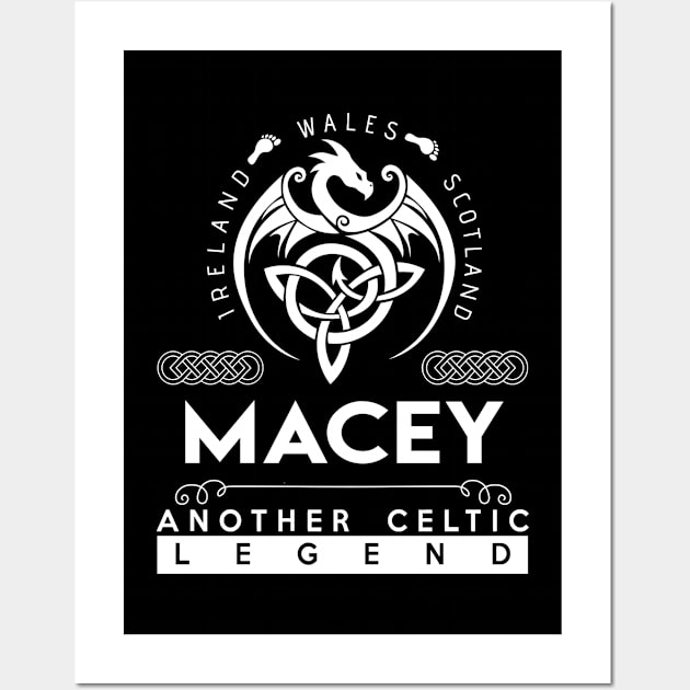 Macey Name T Shirt - Another Celtic Legend Macey Dragon Gift Item Wall Art by harpermargy8920